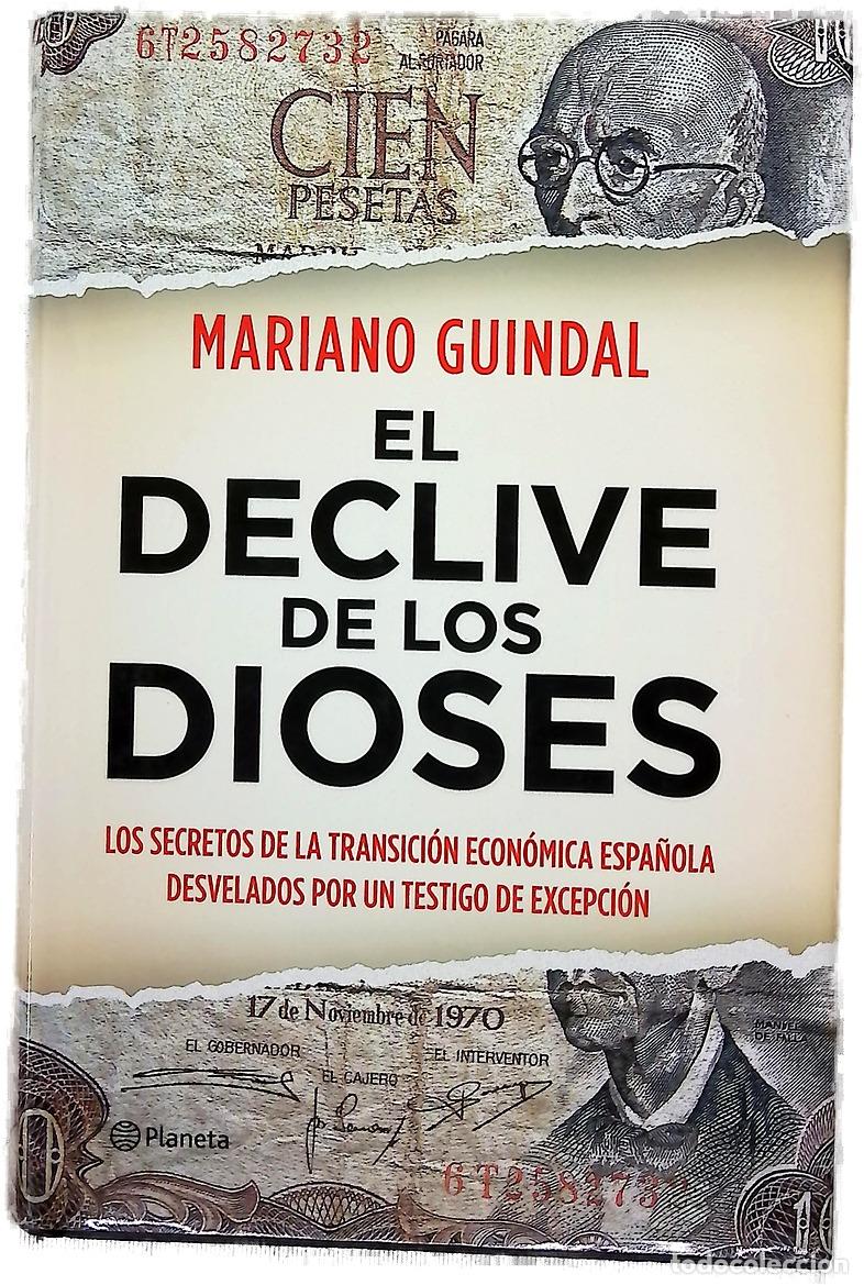 Libros: El declive de los dioses los secretos de la transici&oacute;n econ&oacute;mica espa&ntilde;ola desvelados por un testi...