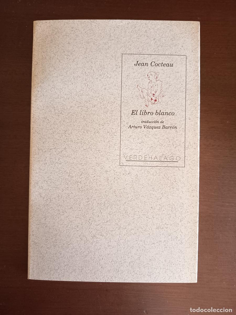 Libri di seconda mano: EL LIBRO BLANCO - Jean Cocteau