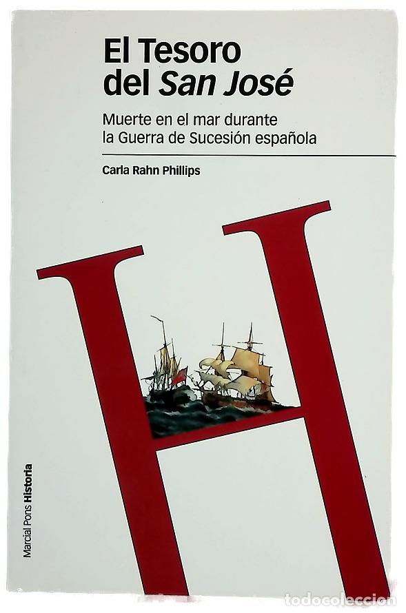 Libros: El tesoro del &rdquo;San Jos&eacute;&rdquo; muerte en el mar durante la Guerra de Sucesi&oacute;n espa&ntilde;ola