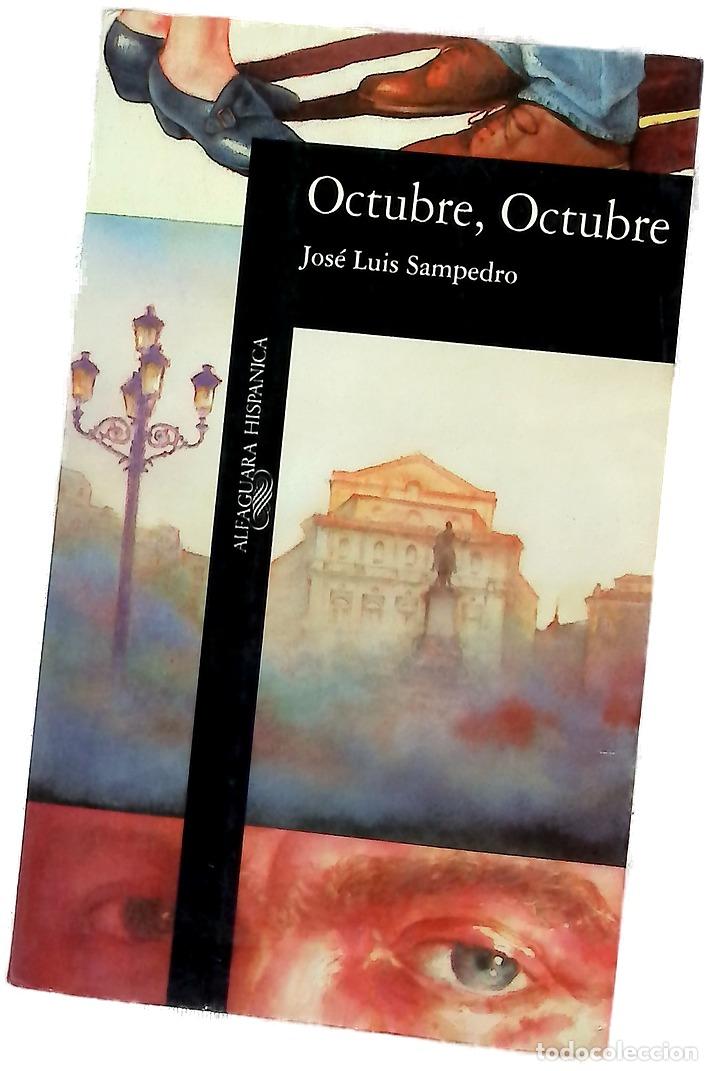 Libros: Octubre, octubre - Sampedro, Jos&eacute; Luis