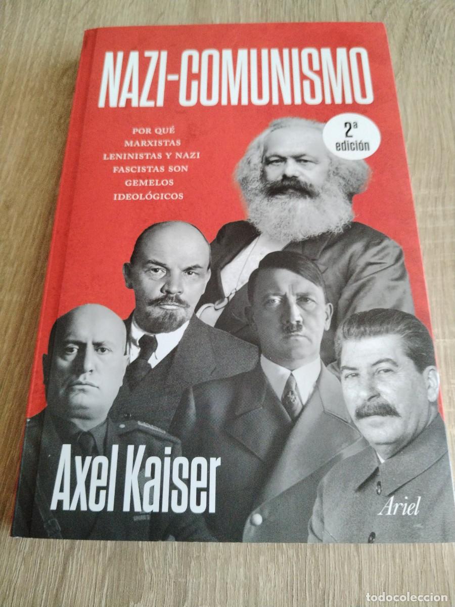 Libros: Nazi- comunismo- Axel Kaiser