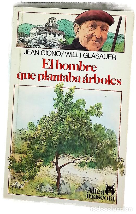 B&uuml;cher: El hombre que plantaba &aacute;rboles