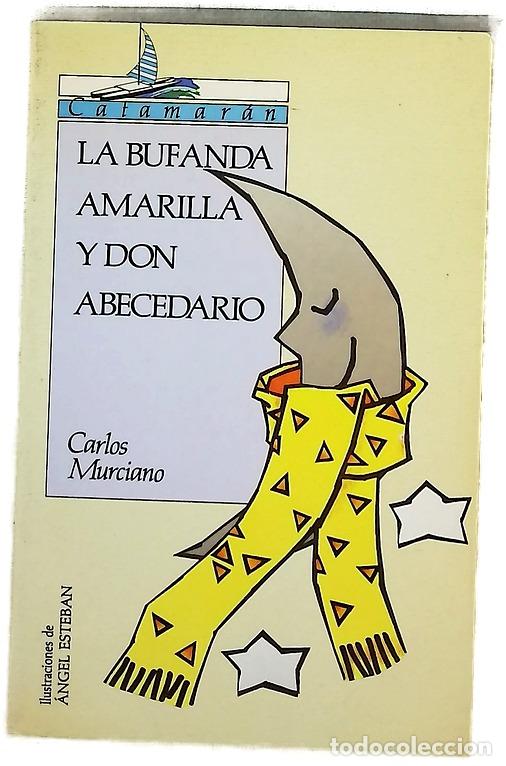B&uuml;cher: La bufanda amarilla y Don Abecedario