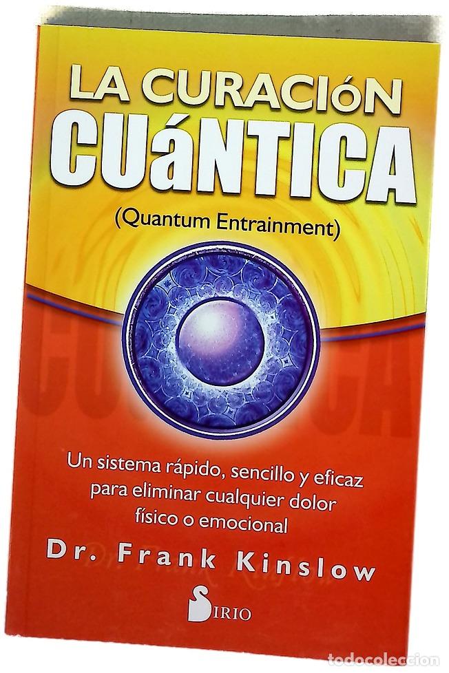Libros: La curaci&oacute;n cu&aacute;ntica - Kinslow, Frank J