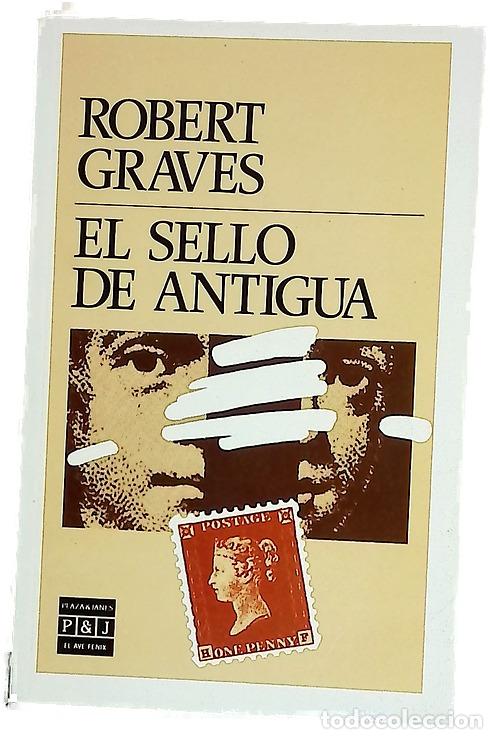 Libros: El sello de Antigua - Graves, Robert; Bosch Barrett, Manuel