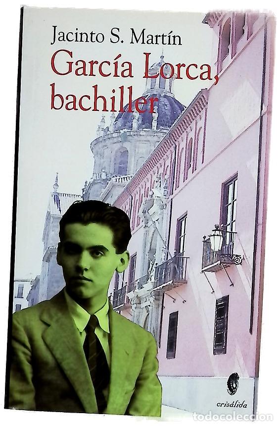 Libros: Garc&iacute;a Lorca, bachiller - Mart&iacute;n Mart&iacute;n, Jacinto