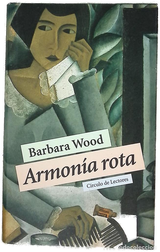 Libros: Armon&iacute;a rota - Wood, Barbara
