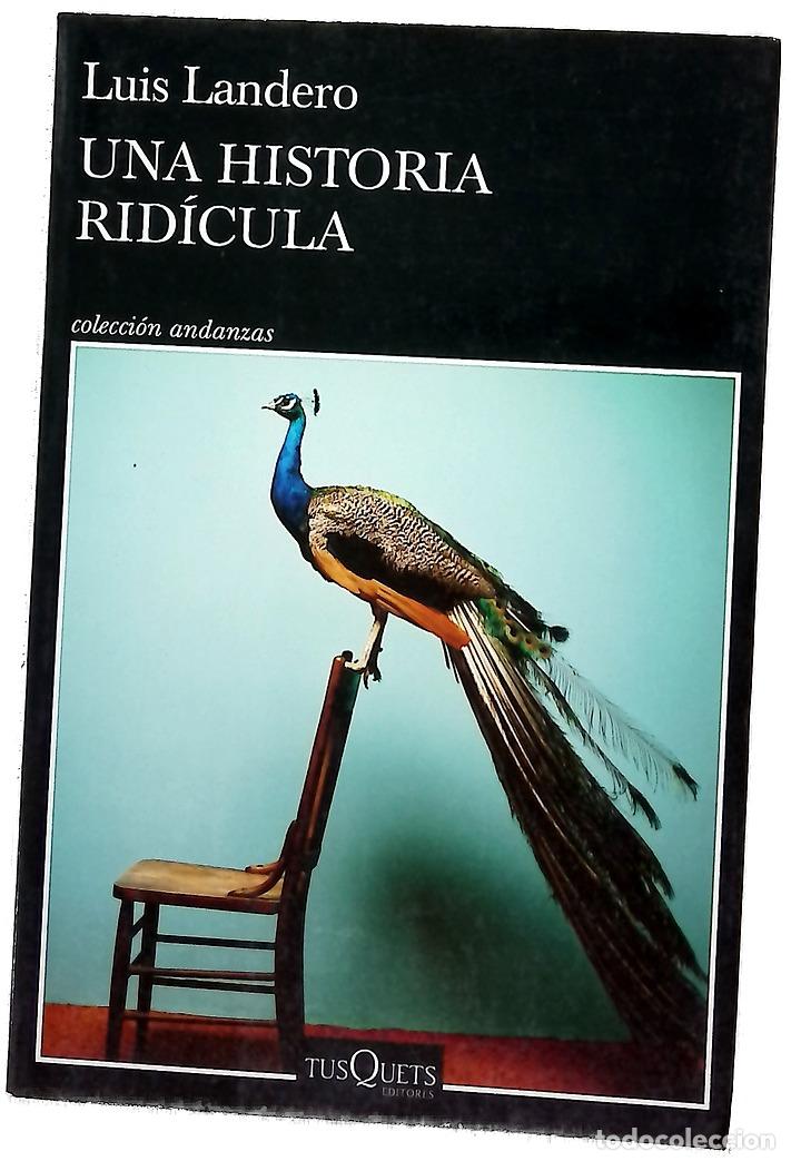 Libros: Una historia rid&iacute;cula - Landero, Luis
