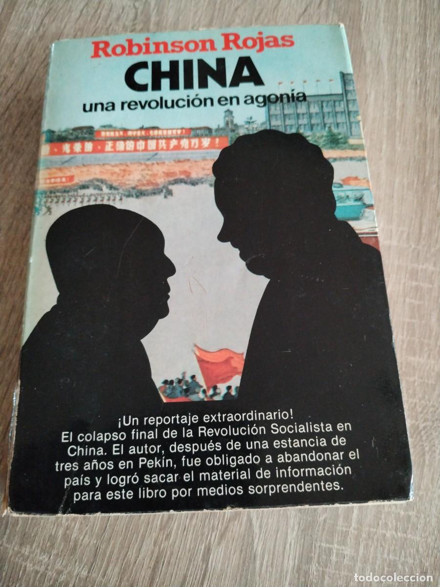 Libros: CHINA, UNA REVOLUCI&Oacute;N EN AGON&Iacute;A. ROBINSON ROJAS. Ediciones MART&Iacute;NEZ ROCA 1978