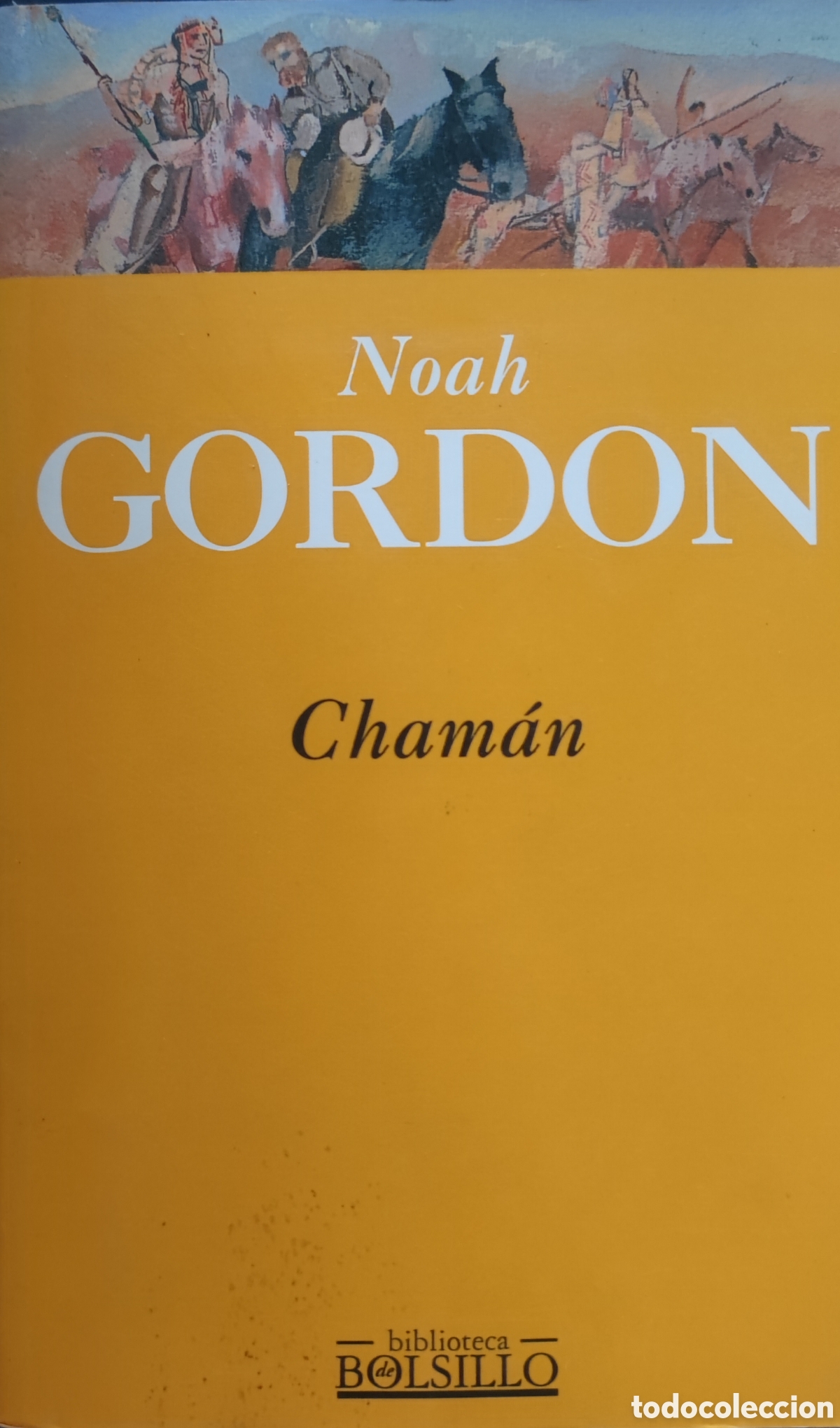 Libros: Noah Gordon. Chaman. Biblioteca de bolsillo