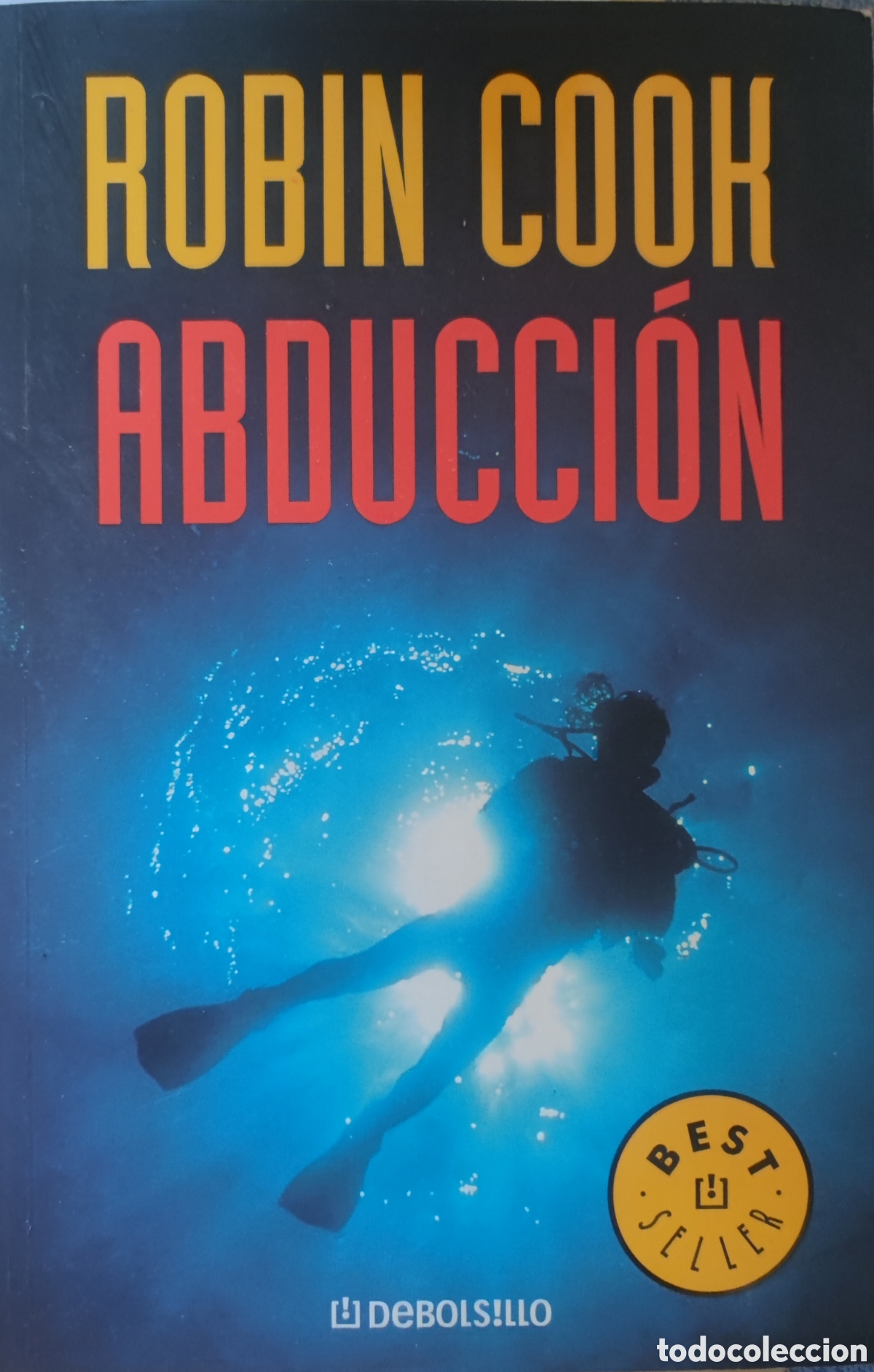 Libros: Robin Cook. Abducci&oacute;n