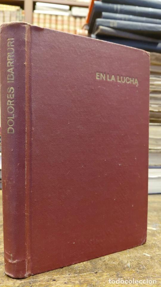 B&uuml;cher: EN LA LUCHA. I- Palabras y hechos. 1936-1939. - IBARRURI, Dolores.