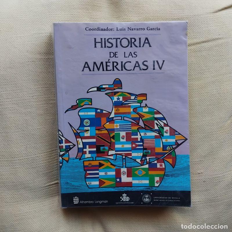 B&uuml;cher: Historia de las Am&eacute;ricas IV (Am&eacute;rica en el siglo XIX / Am&eacute;rica en el siglo XX) - Luis Navarro Garc&iacute;a