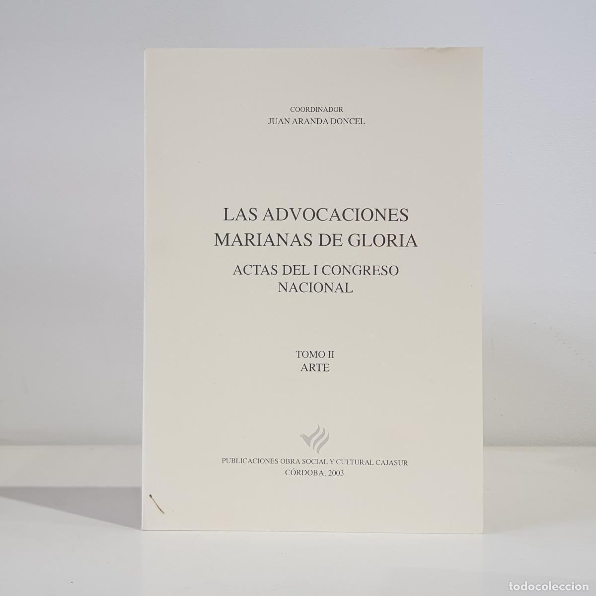 B&uuml;cher: ROMERO TORRES, Jos&eacute; Luis - Las advocaciones marianas de Gloria. Actas del I Congreso Nacional. Tomo