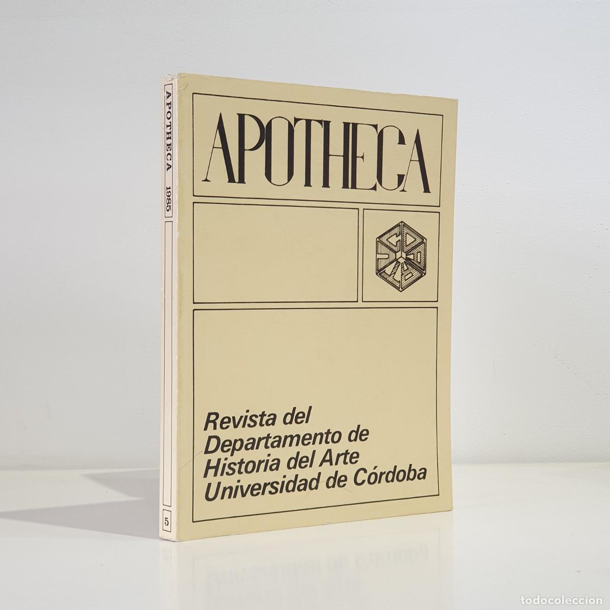 B&uuml;cher: Apotheca, n&uacute;m. 5, 1985. Revista del Departamento de Historia del Arte de la Universidad de C&oacute;rdoba