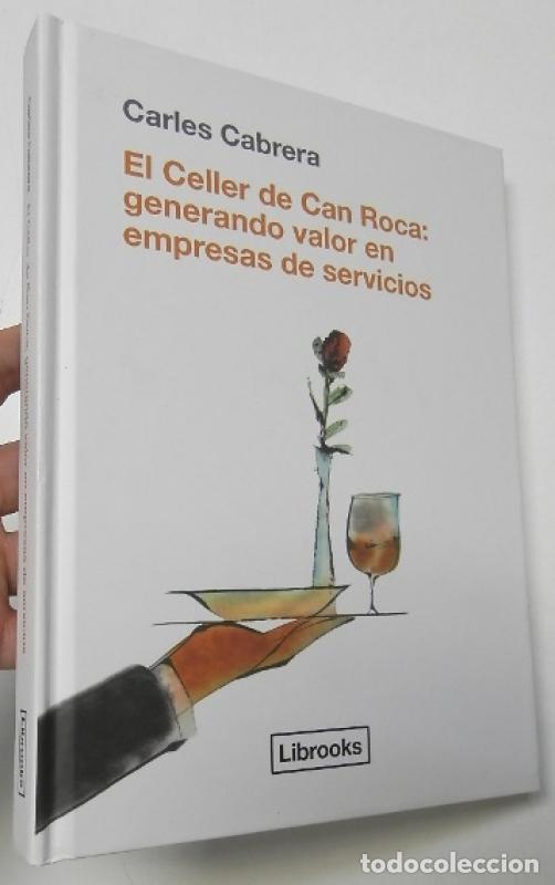B&uuml;cher: El Celler de Can Roca: generando valor en empresas de servicios - Cabrera, Carles