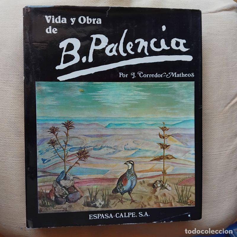 Libros: Vida y obra de Benjam&iacute;n Palencia - J. Corredor Matheos - Foto 1