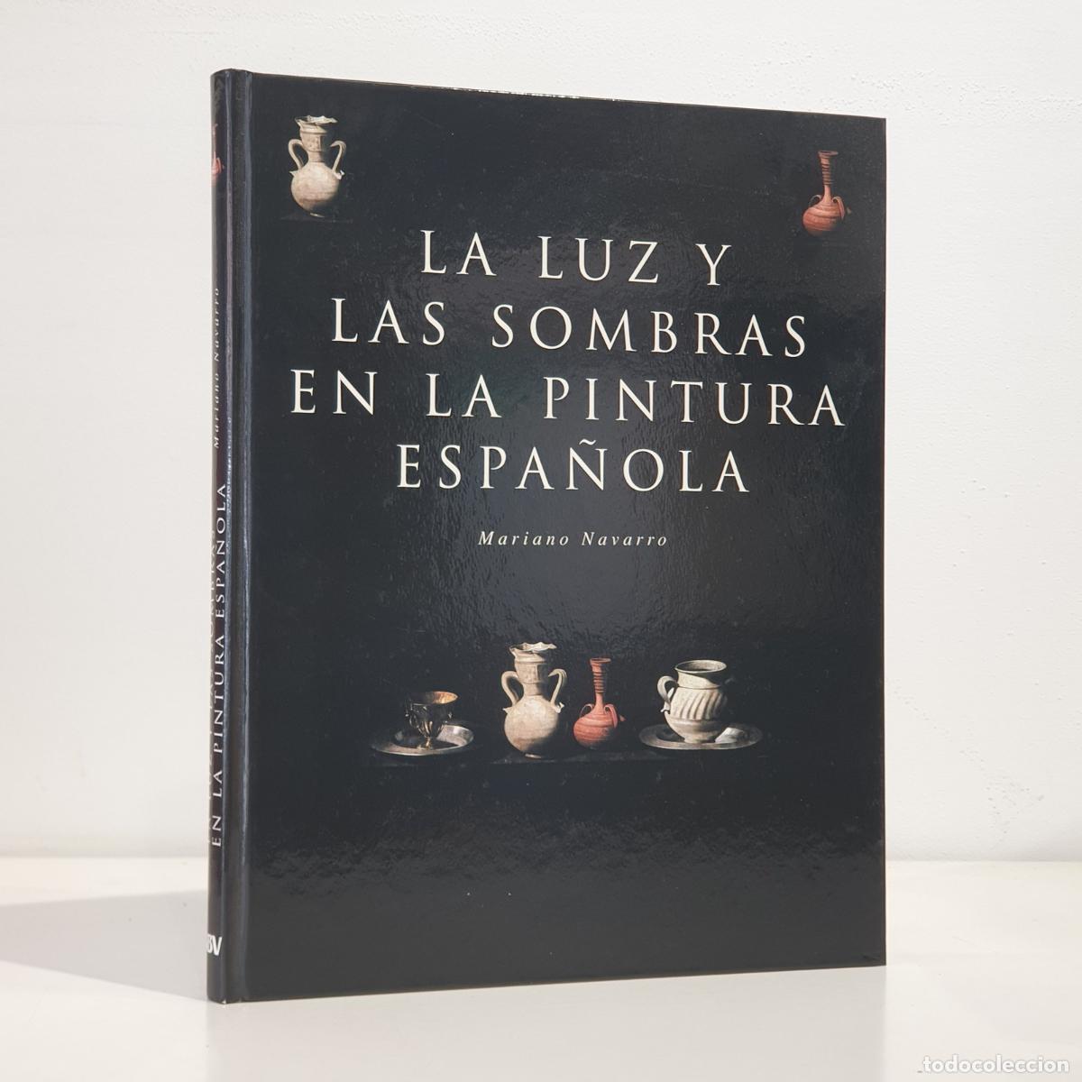 Livres: Mariano Navarro - La luz y las sombras en la pintura espa&ntilde;ola