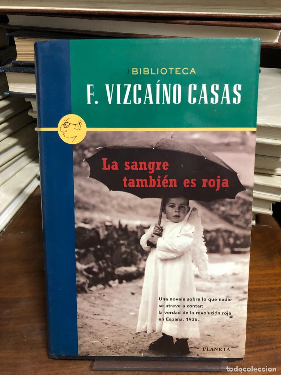 Libri di seconda mano: La sangre tambi&eacute;n es roja Fernando Vizca&iacute;no Casas