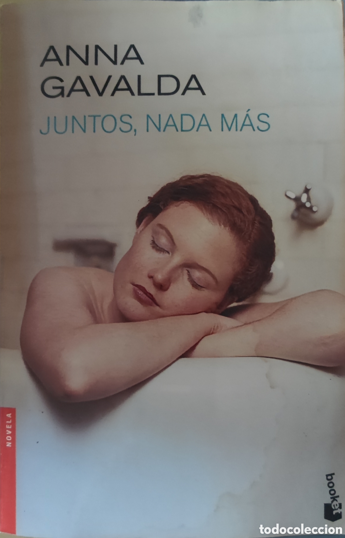 Libros: Anna Gavalda. Juntos, nada m&aacute;s