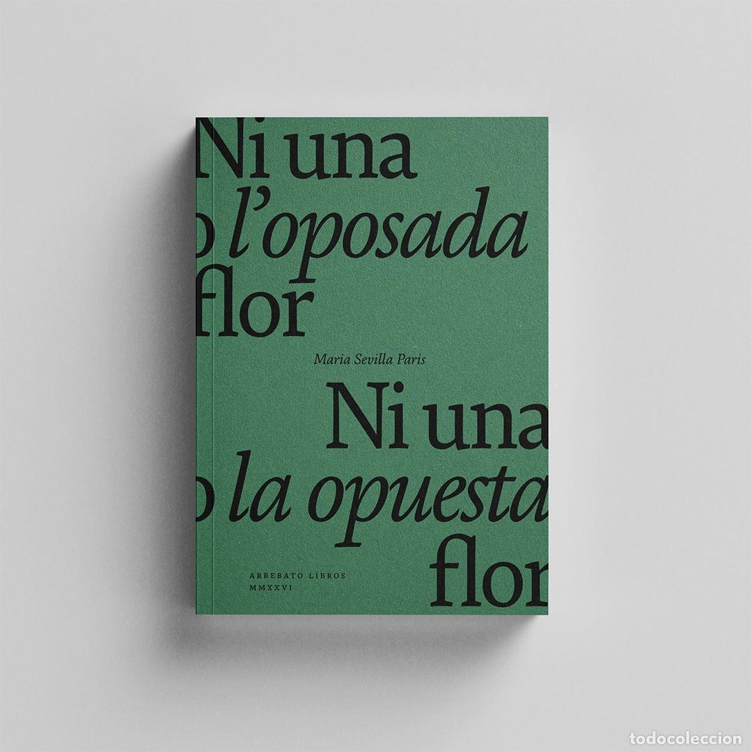 Libros: SEVILLA PARIS, Maria. - Ni una o l'oposada flor / Ni una o la opuesta flor.