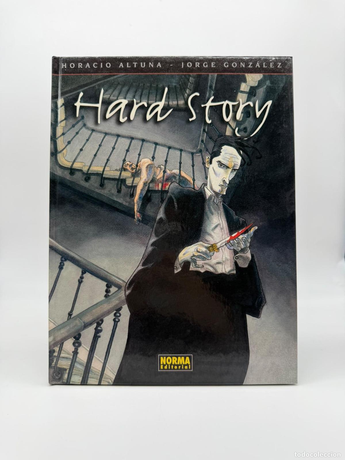 Libros: ALTUNA, Horacio. GONZ&Aacute;LEZ, Jorge. - Hard Story.