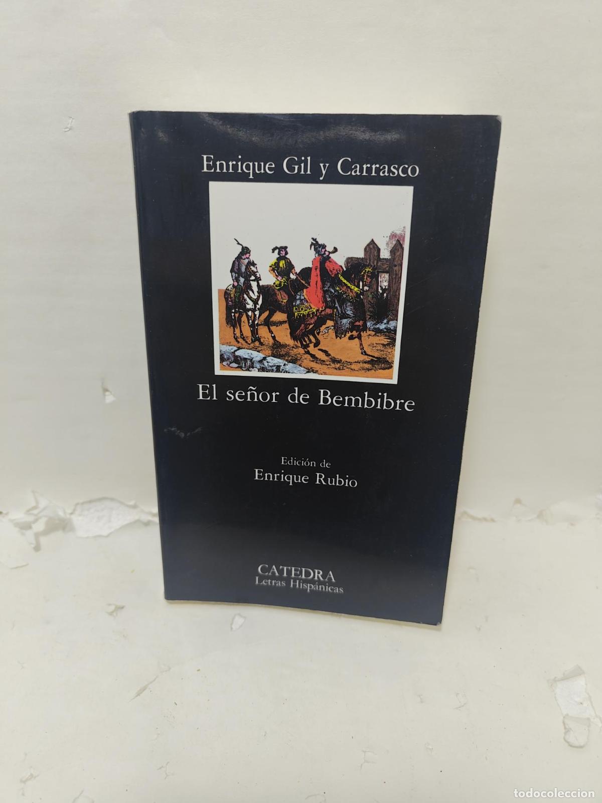 Libros: EL SE&Ntilde;OR DE BEMBIBRE - ; Enrique Gil y Carrasco