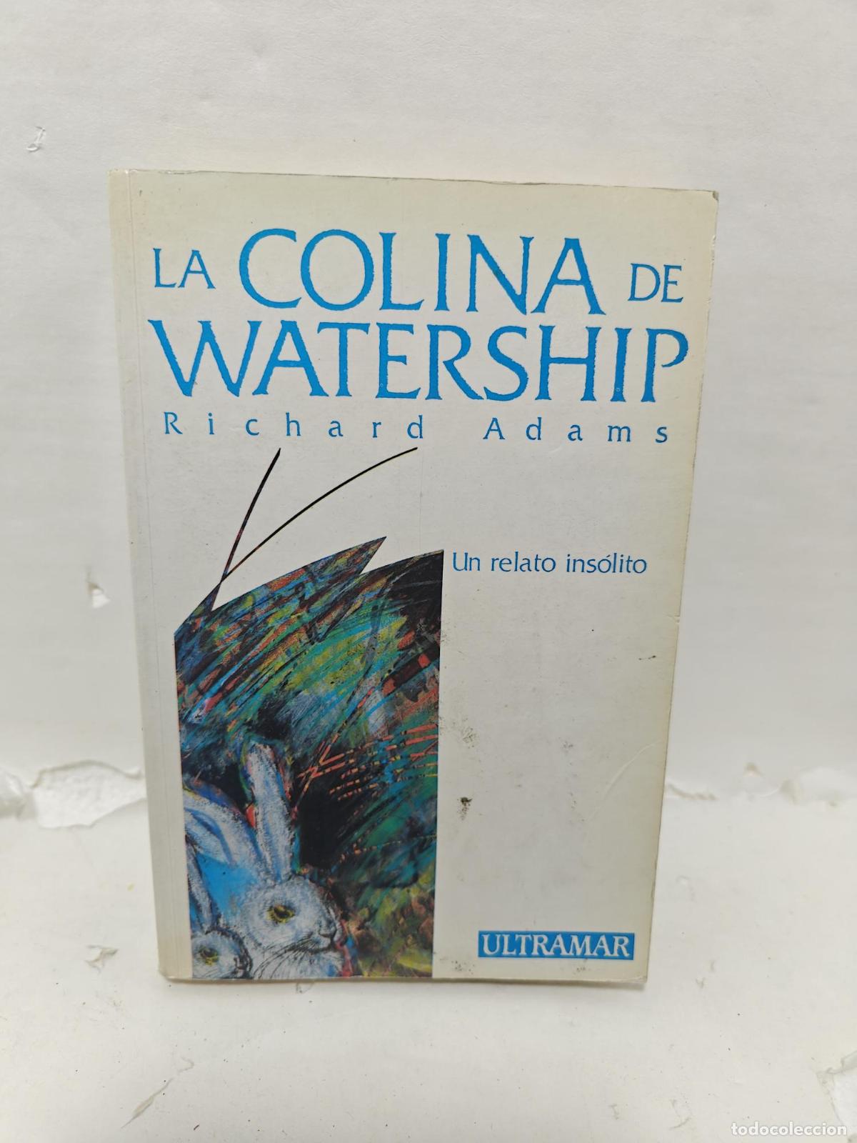B&uuml;cher: LA COLINA DE WATERSHIP - Richard Adams