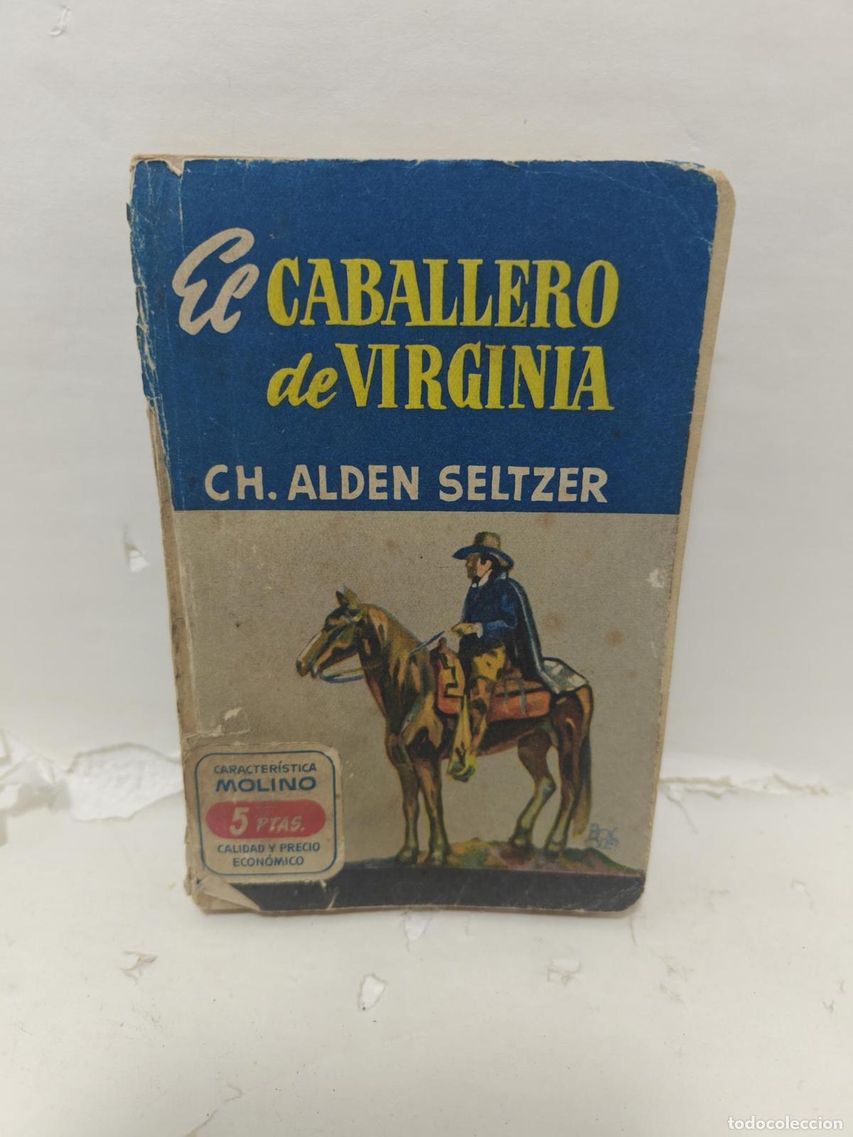 B&uuml;cher: EL CABALLERO DE VIRGINIA - Charles Alden Seltzer