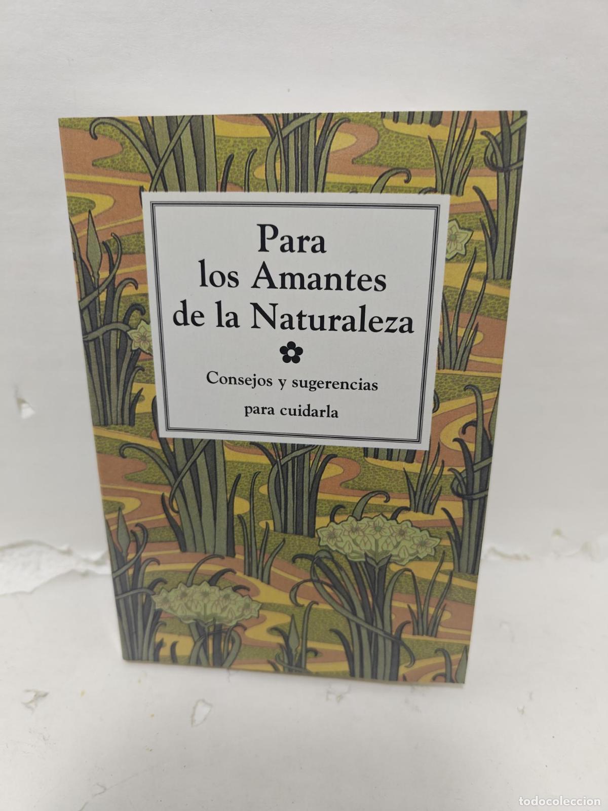 books: PARA LOS AMANTES DE LA NATURALEZA. Consejos y sugerencias para cuidarla. - ; William Lockwood