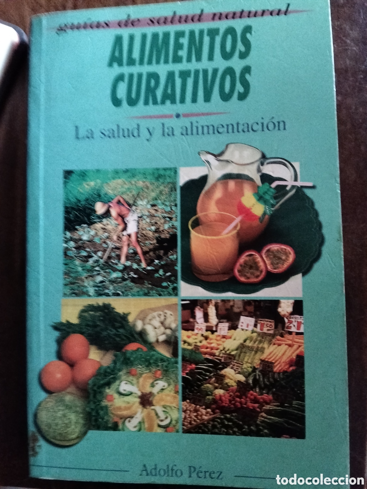 Livres: ALIMENTOS CURATIVOS LA SALUD Y LA ALIMENTACION