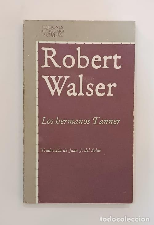 Livres: WALSER, Robert. - Los hermanos Tanner.