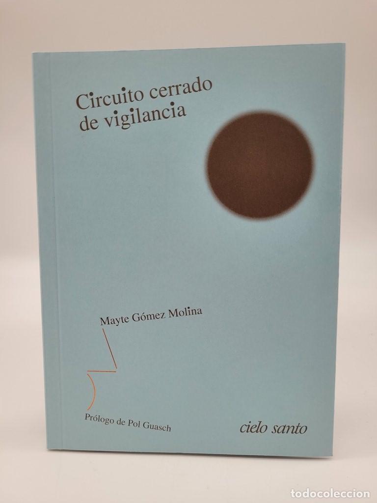 Livres: G&Oacute;MEZ MOLINA, Mayte. - Circuito cerrado de vigilancia.