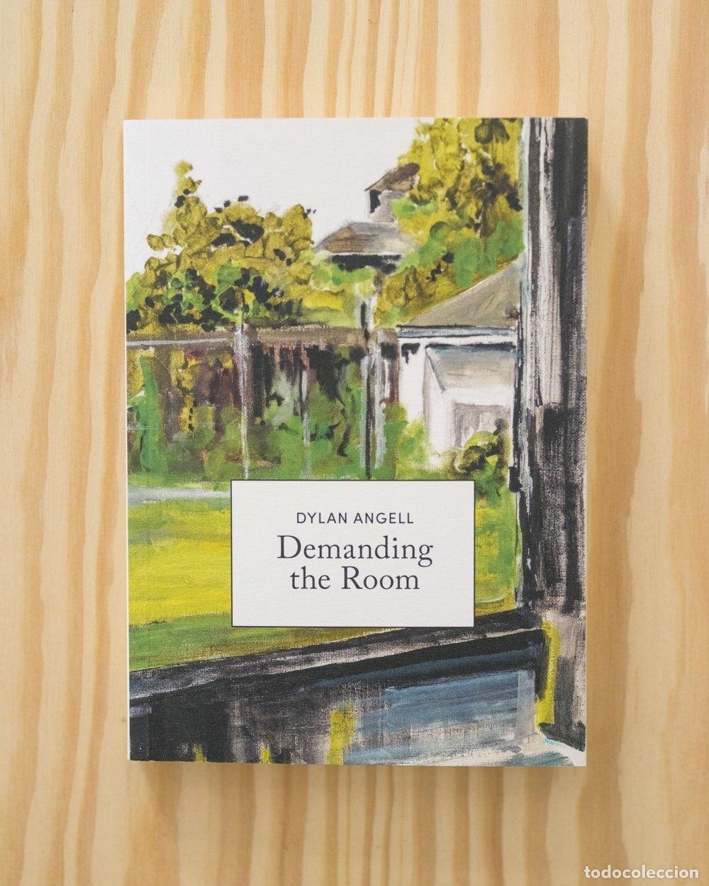 Livres: ANGELL, Dylan. - Demanding the Room.