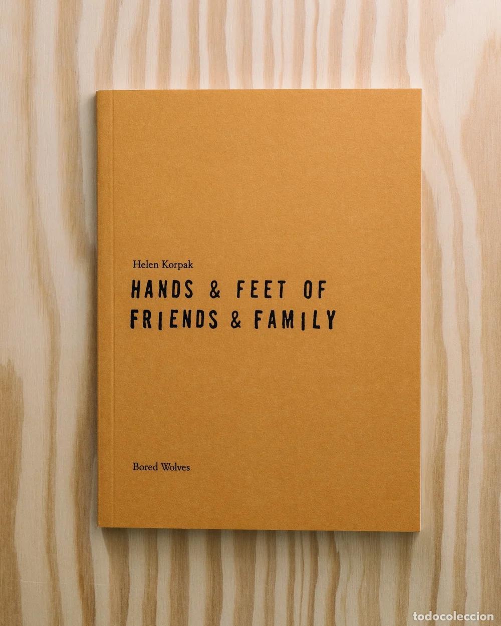 Livres: KORPAK, Helen. - Hands & Feet of Friends & Family.