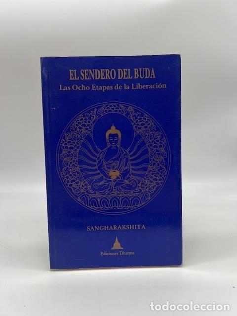 B&uuml;cher: SANGHARAKSHITA. - El sendero del Buda. Las ocho etapas de la liberaci&oacute;n.