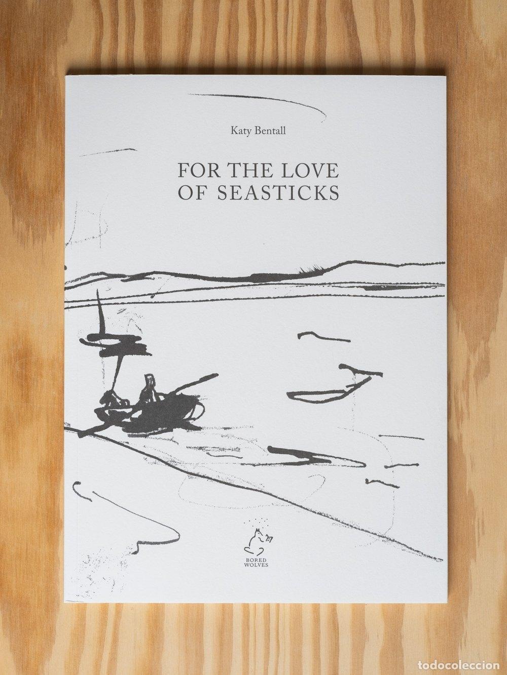 B&uuml;cher: BENTALL, KATY. - For the Love of Seasticks.