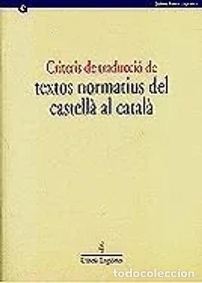 Libri di seconda mano: Criteris de traducci&oacute; de textos normatius del castell&agrave; al catal&agrave;- 9788439349815