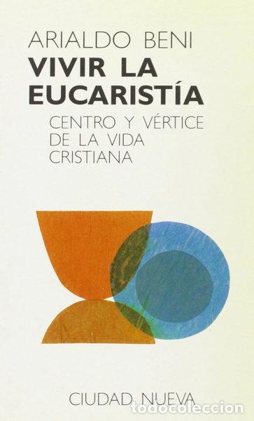 Libros: Vivir la eucarist&iacute;a- 9788486987169