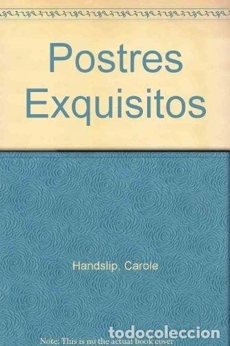 B&uuml;cher: Postres Exquisitos- 9788487251290
