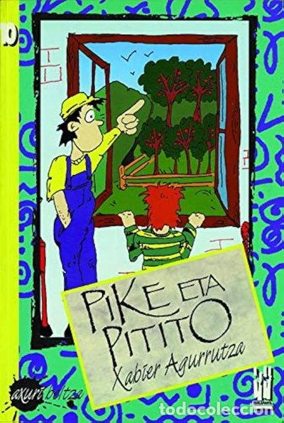 B&uuml;cher: Pike eta Pitito- 9788481369342
