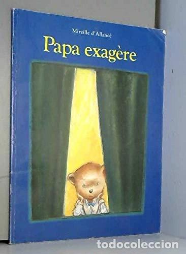 B&uuml;cher: Papa exag&egrave;re- 9782211034920