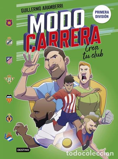 B&uuml;cher: Modo carrera 3. Primera divisi&oacute;n: Crea tu club- 9788408297437