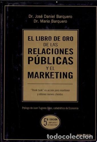 Libros: El libro de oro de las relaciones p&uacute;blicas y el marketing- 9788423426744