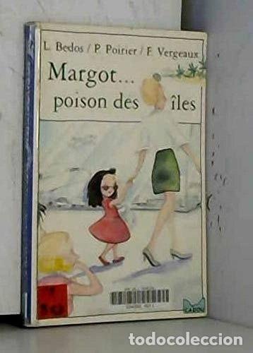 Libros: Margot, poison des &icirc;les- 9782013250290