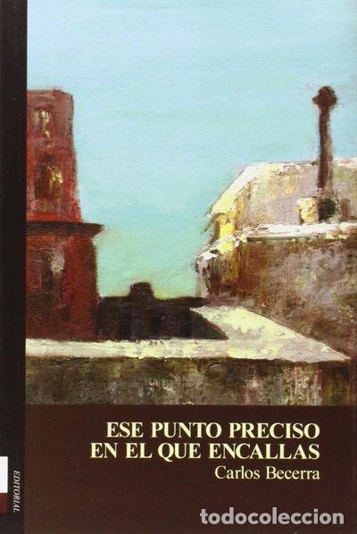 Livres: Ese punto preciso en el que encallas- 9788494145223