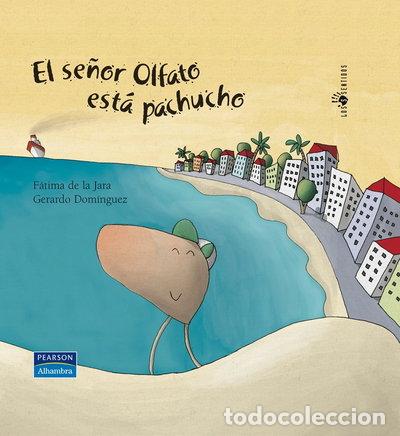Libros: El se&ntilde;or Olfato est&aacute; pachucho- 9788420540306