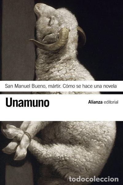 Libros: San Manuel Bueno, m&aacute;rtir. C&oacute;mo se hace una novela- 9788420608464