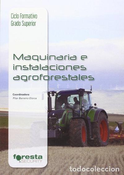 Libros: Maquinaria e instalaciones agroforestales- 9788492977710