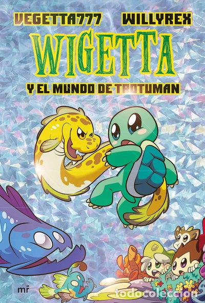 Libros: Wigetta y el mundo de Trotuman- 9788427046245